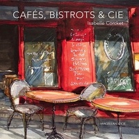 Isabelle Corcket - Cafés, bistrots & Cie....