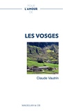 Claude Vautrin - Pour l'amour des Vosges.