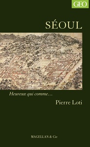 Pierre Loti - Séoul.
