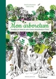 David Lechermeier et Claire Le Roy - Mon arboretum - Inventaire pas comme les autres d'arbres extraordinaires en France.