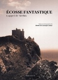 Dimi Larocque-Latour - L'Ecosse fantastique.