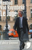 Fabrice Lhomme - Renaud Van Ruymbeke - Le juge.