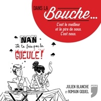 Romain Gicquel et Julien Blanche - Dans la bouche....