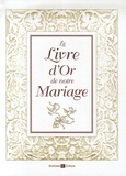 Florence Fourré-Guibert - Le Livre d'or de notre Mariage.