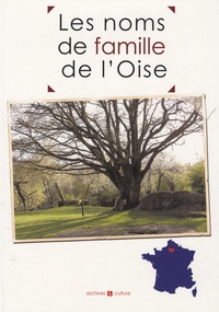 Delphine Vilret et Marie-Odile Mergnac - Les noms de famille de l'Oise.