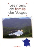 Marie-Odile Mergnac - Les noms de famille des Vosges.