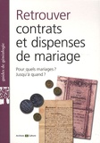Marie-Odile Mergnac - Retrouver des contrats et dispenses de mariage.
