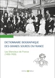 Yann Cantin et Angélique Cantin - Dictionnaire biographique des grands sourds en France - Les silencieux de France (1450-1920).