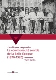 Yann Cantin - La communauté sourde de la Belle Epoque (1870-1920).