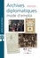 Agnès Chablat-Beylot et Lionel Chénedé - Archives diplomatiques : mode d'emploi.