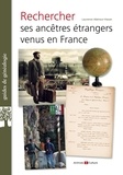 Laurence Abensur-Hazan - Rechercher ses ancêtres étrangers venus en France.