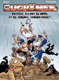  BeKa et  Poupard - Les Rugbymen Tome 8 : En face, ils ont 15 bras et 15 jambes, comme nous !.