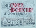 Albert Laprade - Les carnets d'architecture d'Albert Laprade.