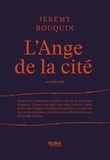 Jérémy Bouquin - L'Ange de la cité.