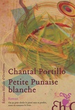 Chantal Portillo - Petite Punaise blanche.