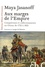 Maya Jasanoff - Aux marges de l'Empire - Conquérants et collectionneurs à l'assaut de l'Orient de 1750 à 1850.