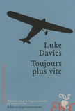 Luke Davies - Toujours plus vite.