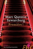 Marc Quentin Szwarcburg - Première !.