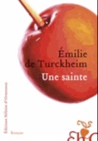 Emilie de Turckheim - Une sainte.