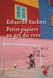 Eduardo Sacheri - Petits papiers au gré du vent.