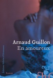 Arnaud Guillon - En amoureux.