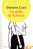 Damien Luce - Un drôle de Valentin.
