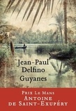 Jean-Paul Delfino - Guyanes.