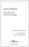 Henri Maldiney - Le vouloir dire de Francis Ponge.