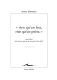 Marc Jimenez - "Rien qu'un fou, rien qu'un poète" - Une lecture des derniers poèmes de Nietzsche (1879-1888).
