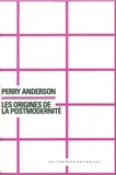 Perry Anderson - Les origines de la postmodernité.