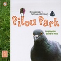 Jean-Paul Krassinsky et Laetitia Schwendimann - Pilou Park Tome 2 : Un pigeon dans le nez.