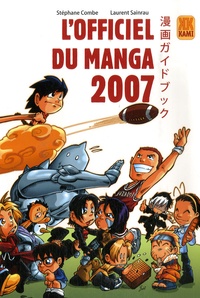 Stéphane Combe et Laurent Sainrau - L'officiel du manga.