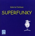 Gabriel Delmas - Superfunky.