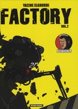 Yacine Elghorri - Factory Tome 2 : .