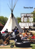 Thomas Hawk - Journal-manifeste dun tipi dans la ville.