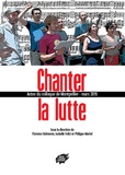 Florence Belmonte et Isabelle Felici - Chanter la lutte - Actes du colloque de Montpellier, Mars 2015.