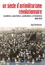 Guy Dechesne - Un siècle d'antimilitarisme révolutionnaire - Socialistes, anarchistes, syndicalistes et féministes (1849-1939).