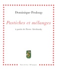 Dominique Penloup - Pastiches et mélanges à partir de Pierre Alechinsky.