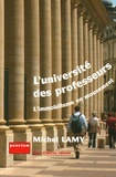 Michel Lamy - L'Université des professeurs - L'immobilisme en mouvement.