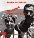 Sophie Mousset - Arménie - Identité d'un peuple.