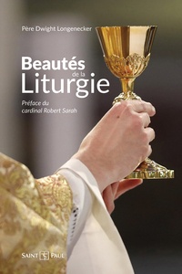 Dwight Longenecker - Beautés de la liturgie.