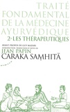 Jean Papin - Traité fondamental de la médecine ayurvédique - Tome 2 : Les thérapeutiques.