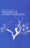 Peter Fenner - Pratique de l'esprit lumineux. 1 CD audio MP3