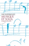 Lise Rodriguez - Musique et yoga - La quête du juste.