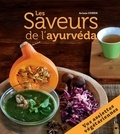 Ariane Cohen - Les Saveurs de l'ayurvéda - 27 assiettes végétariennes composées pour des repas complets et équilibrés.
