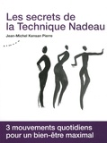 Jean-Michel Kensan Pierre - Les secrets de la Technique Nadeau - Méthode canadienne de régénération holistique.