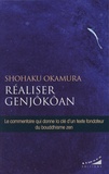 Shohaku Okamura - Réaliser Genjôkôan.