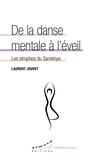 Laurent Jouvet - De la danse mentale à l'éveil - Les strophes du Samkhya.