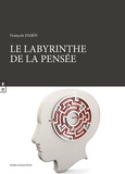 François Dabin - Le labyrinthe de la pensée.