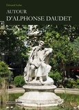 Edouard Leduc - Autour d'Alphonse Daudet.